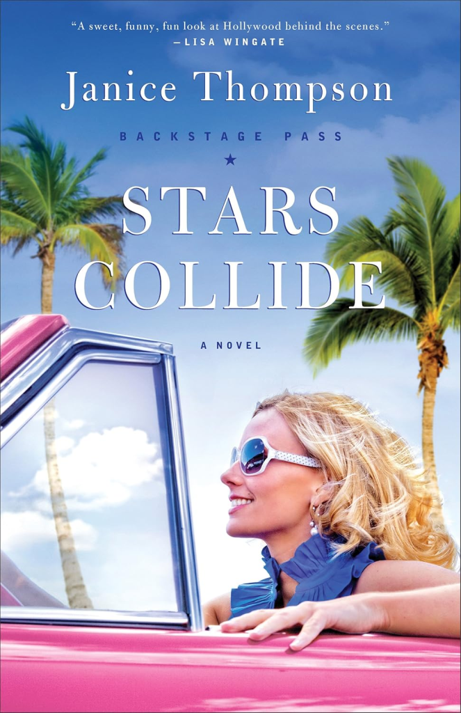 'Stars Collide' by Janice Thompson (Backstage Pass #1)